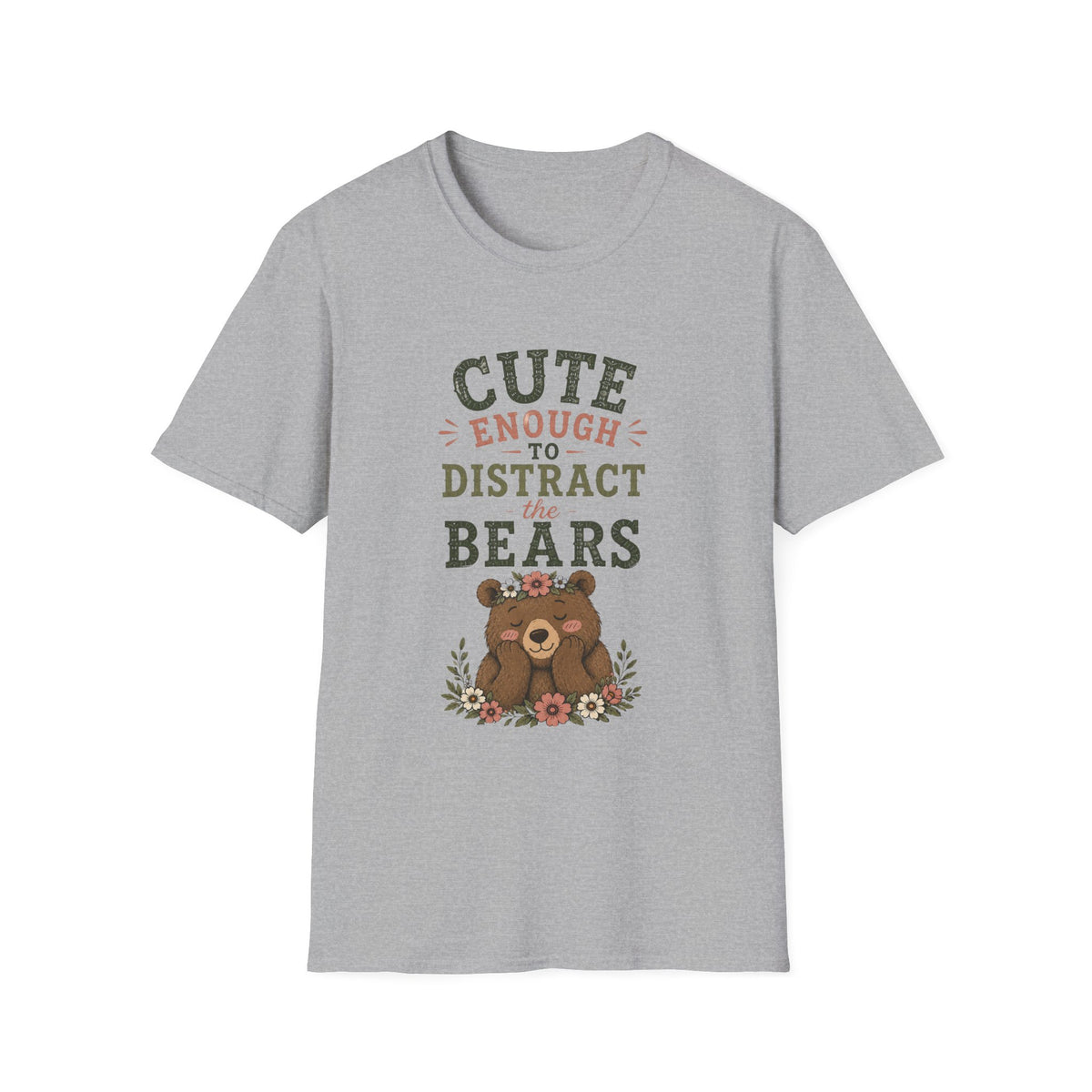 Cute Enough To Distract the Bears. T‑Shirt