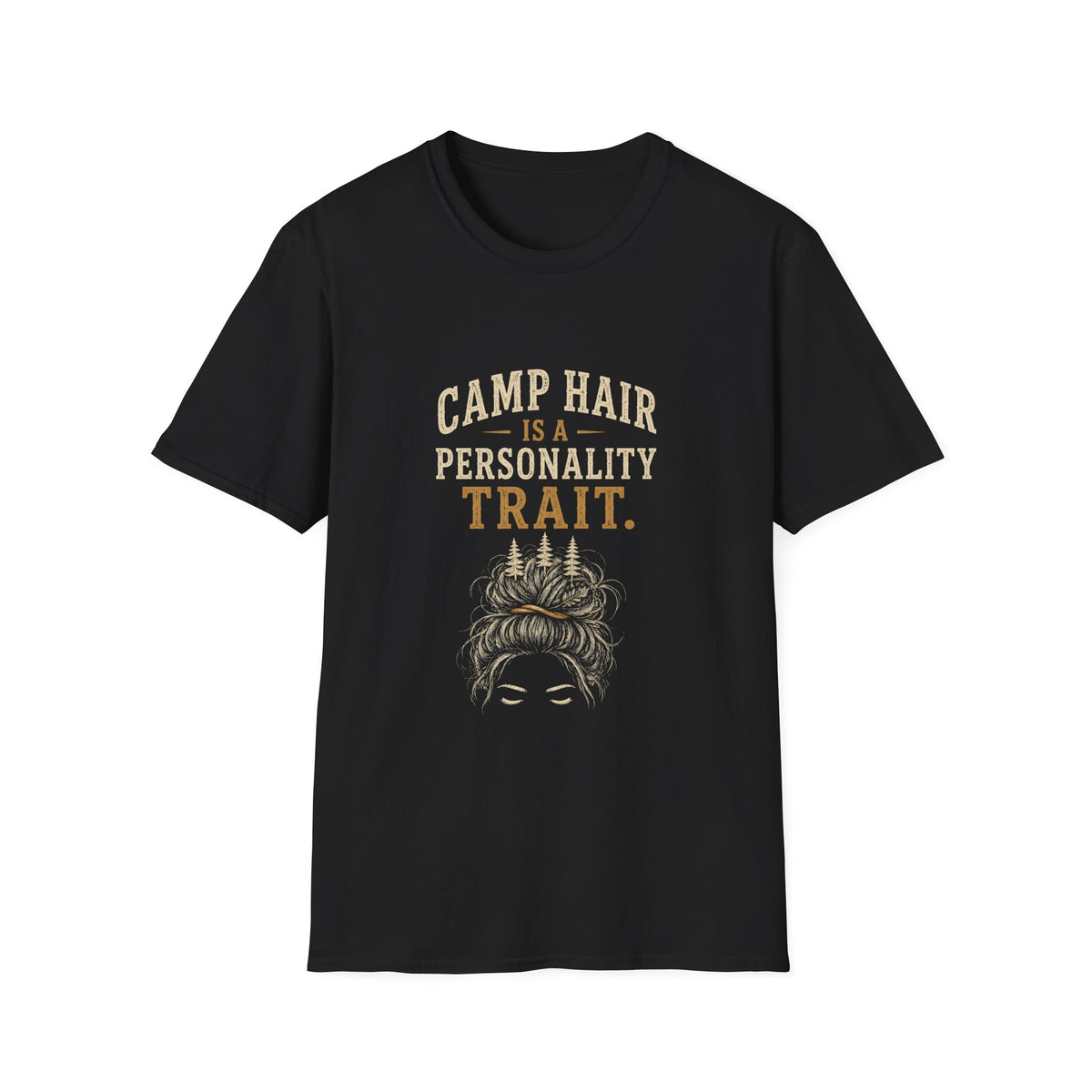 Camp Hair is a Personality Trait. T‑Shirt