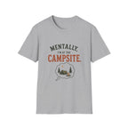 Mentally, I'm at the Campsite. T‑Shirt