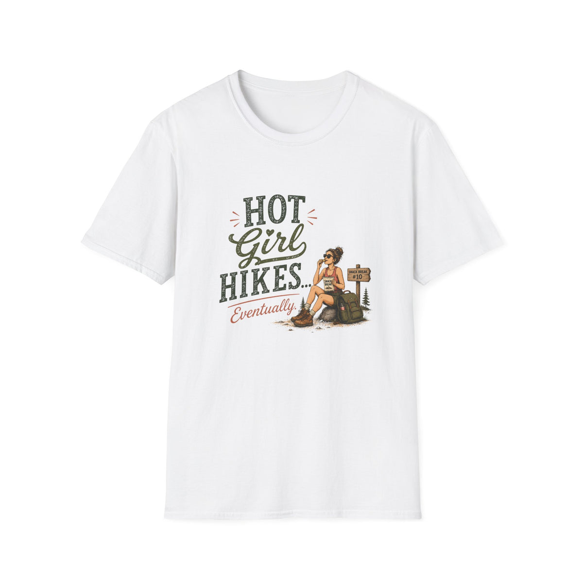 Hot Girl Hikes...Eventually. T‑Shirt
