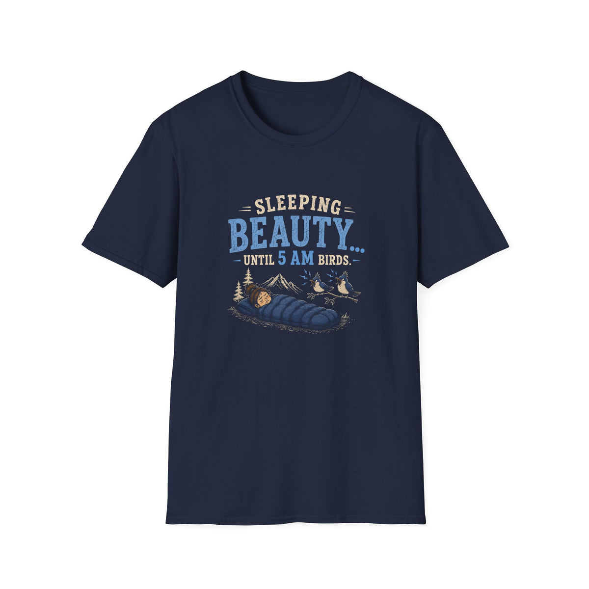 Sleeping Beauty Until 5AM Birds. T‑Shirt