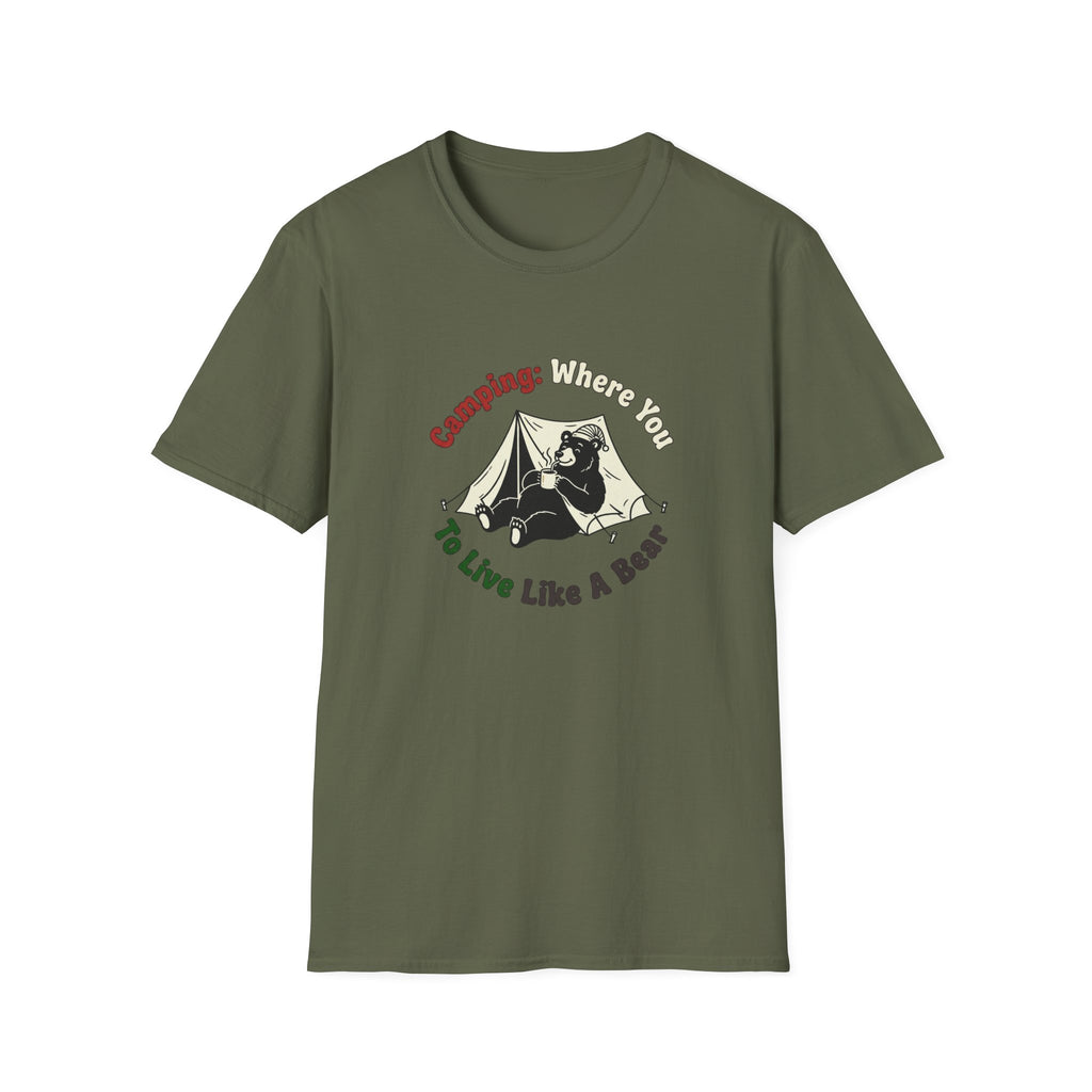 Camping Where You Live Like A Bear T-Shirt