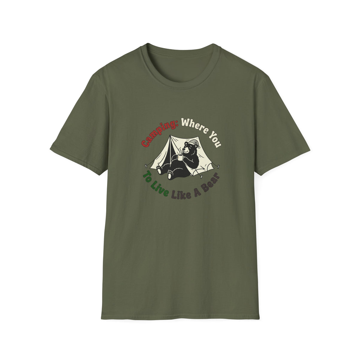 Camping Where You Live Like A Bear T-Shirt