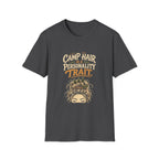 Camp Hair is a Personality Trait. T‑Shirt