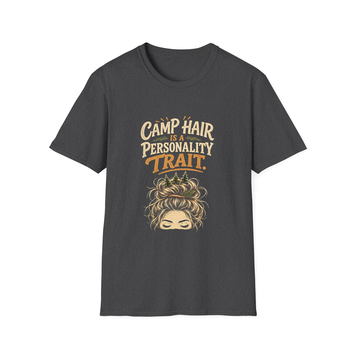 Camp Hair is a Personality Trait. T‑Shirt