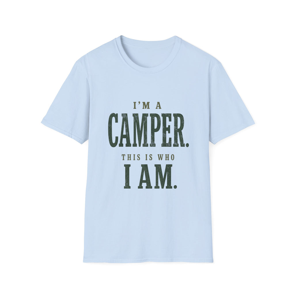 I'm a Camper. This is Who I Am.T‑Shirt