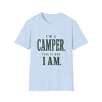 I'm a Camper. This is Who I Am.T‑Shirt