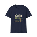 Calm Is My Adventure. T-Shirt