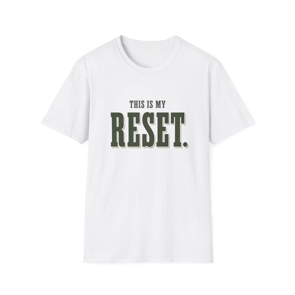 This Is My Reset. T-Shirt