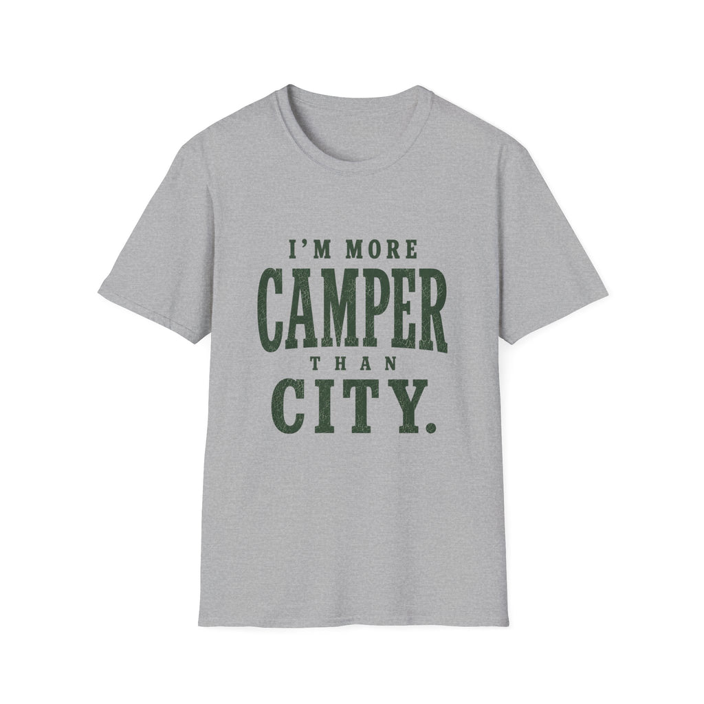 I'm More Camper Than City. T‑Shirt