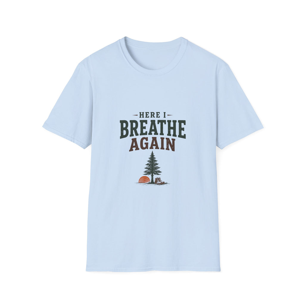 Here I Breathe Again. T-Shirt
