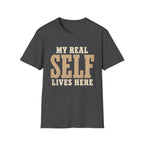 My Real Self Lives Here. T-Shirt