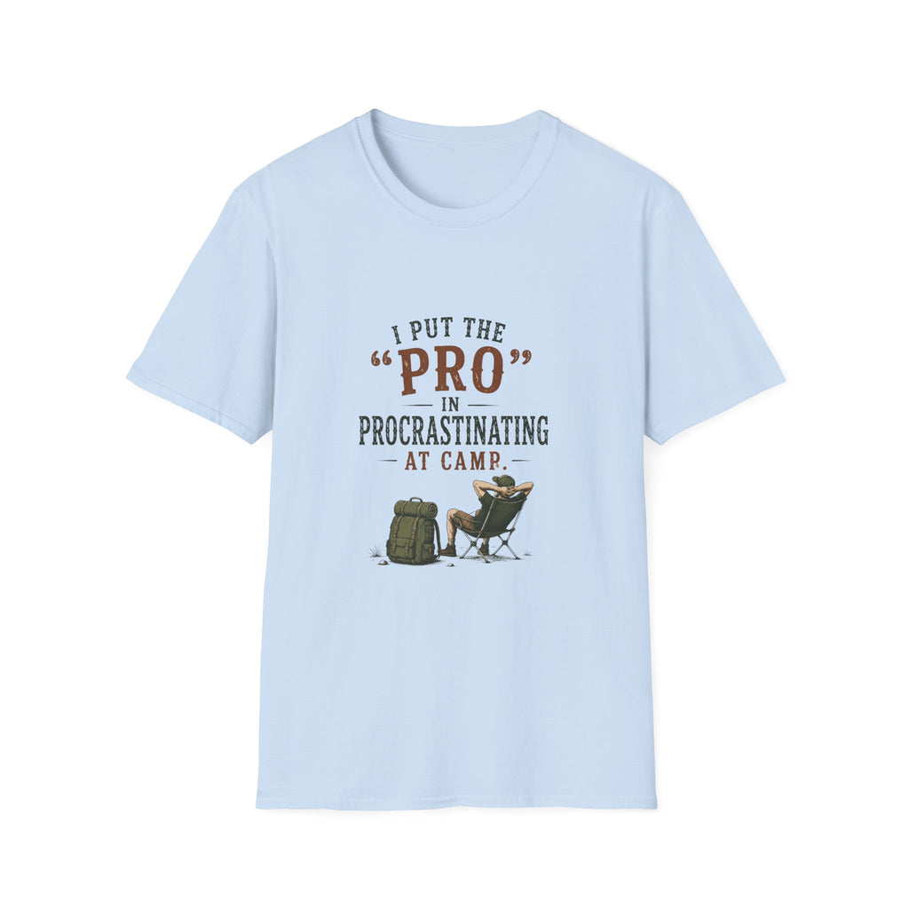 I Put the "PRO" in Procrastinating at Camp. T‑Shirt