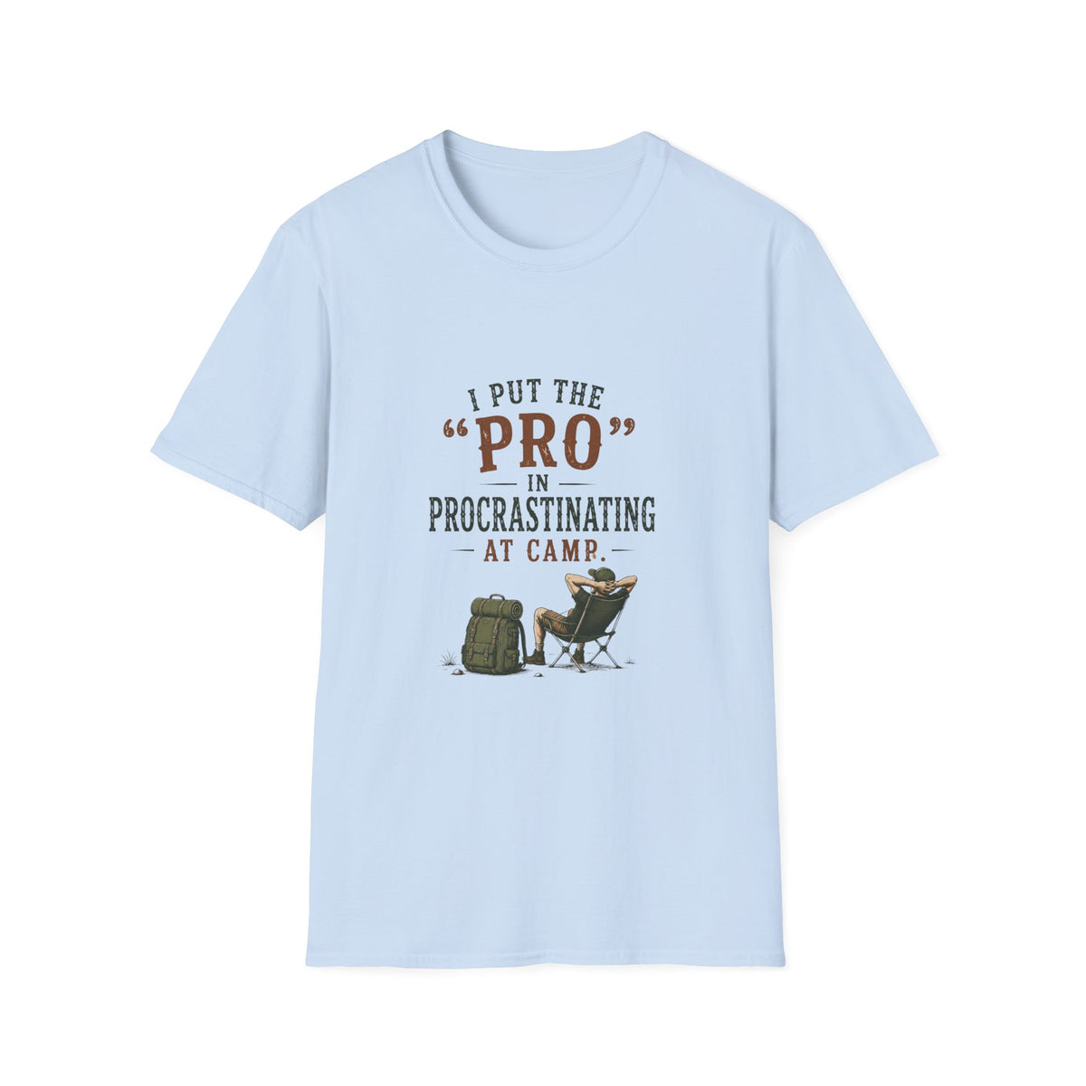 I Put the "PRO" in Procrastinating at Camp. T‑Shirt