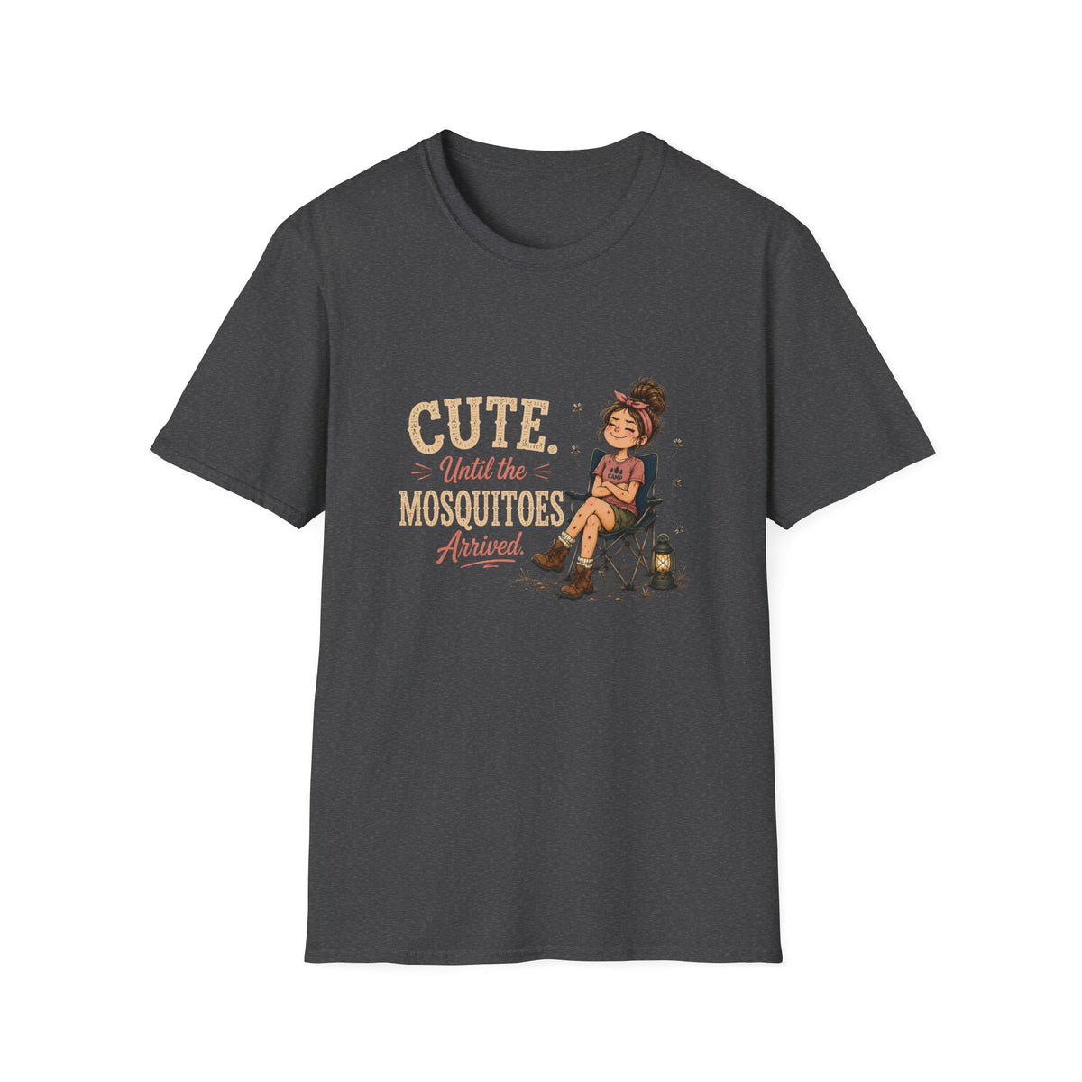 Cute. Until The Mosquitoes Arrived. T‑Shirt