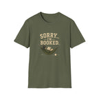 Sorry...I'm Booked. T‑Shirt