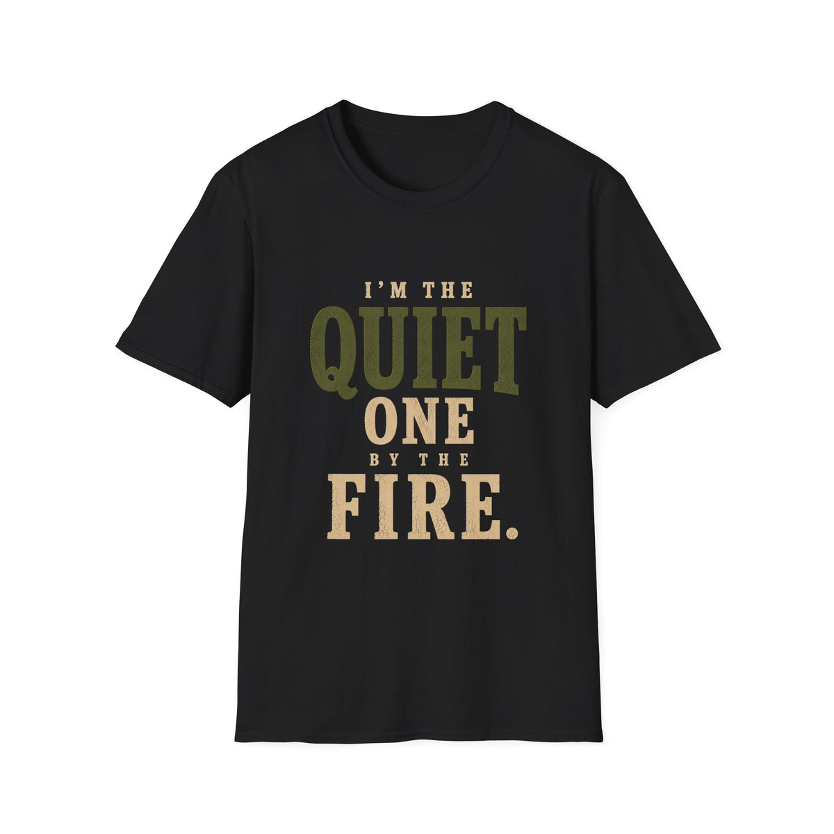 I'm The Quiet One by the Fire. T‑Shirt