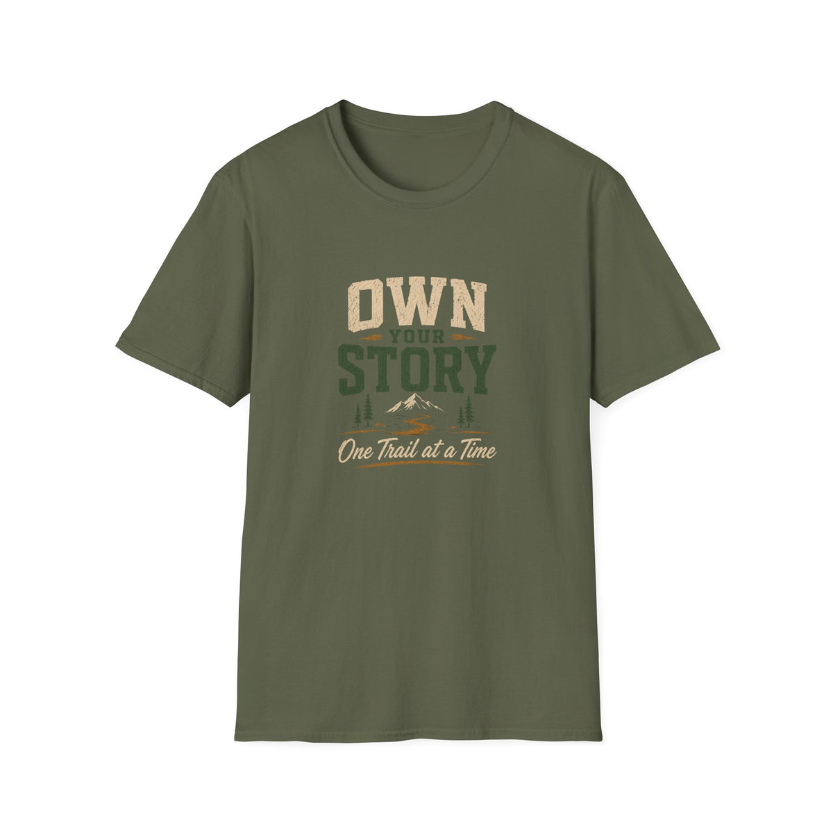 Own Your Story. One Trail At A Time. T-Shirt