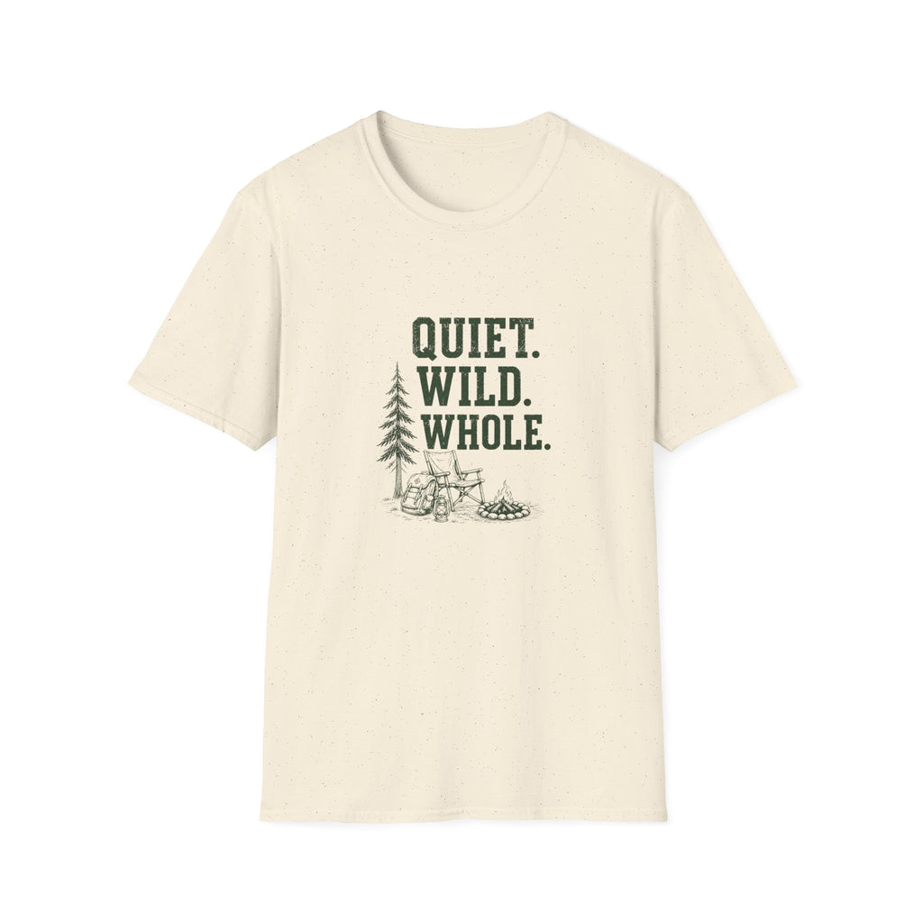 Quiet. Wild. Whole. T-Shirt