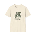 Quiet. Wild. Whole. T-Shirt