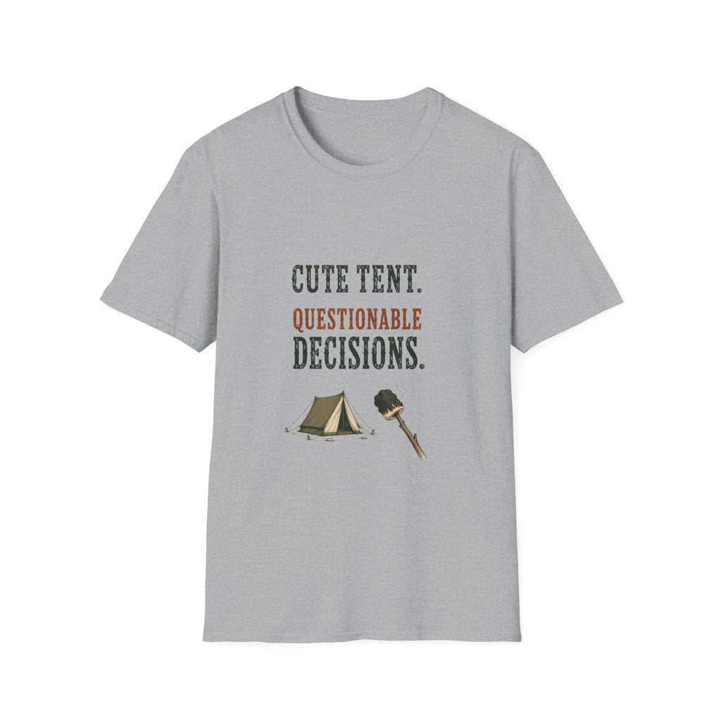 Cute Tent. Questionable Decisions. T‑Shirt
