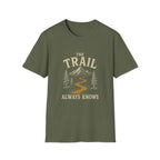 The Trail Always Knows. T‑Shirt