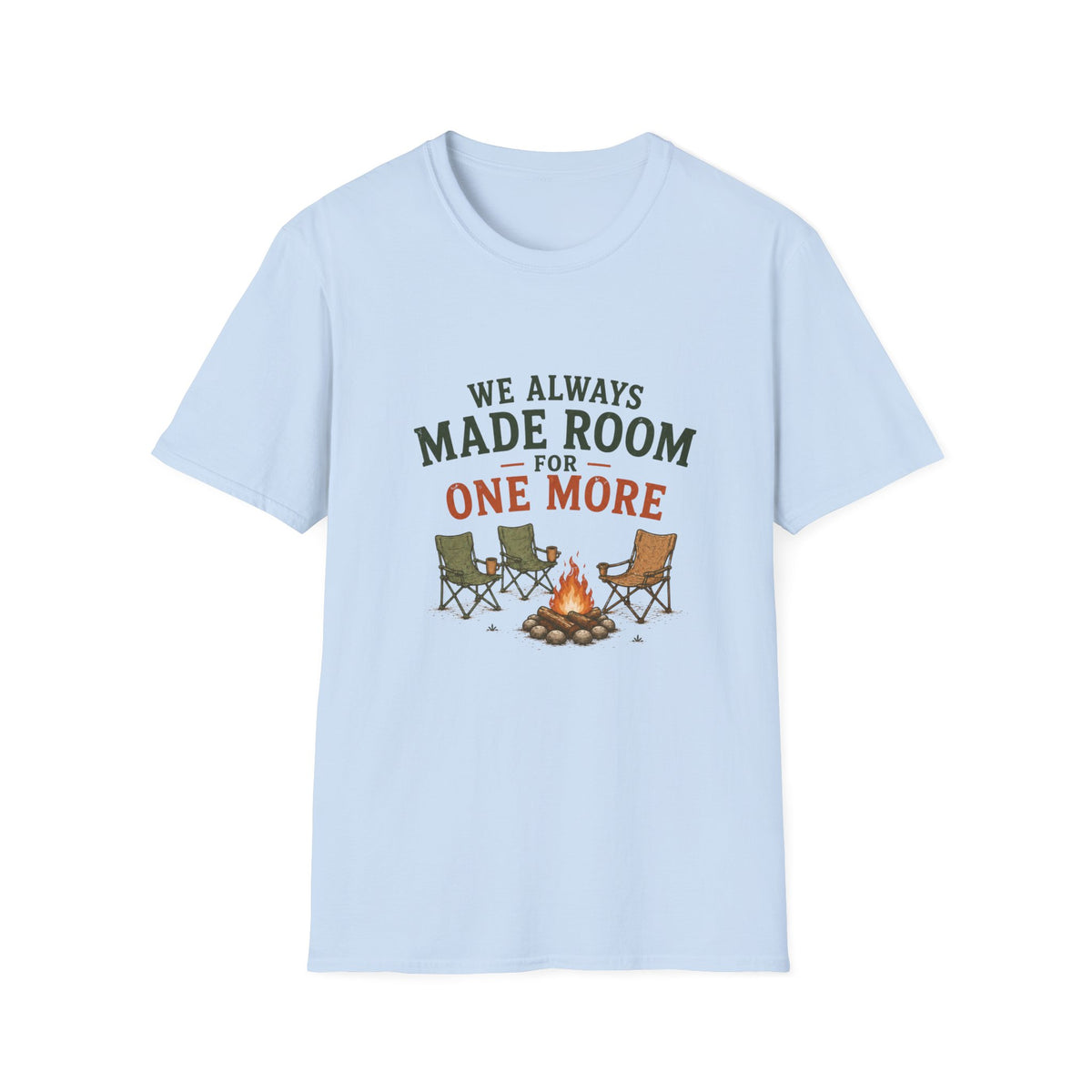 We Always Made Room For One More.T-Shirt