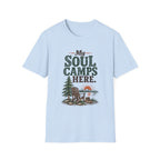 My Soul Camps Here. T-Shirt