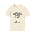 Some Of The Best Nights Started With Rain. T‑Shirt