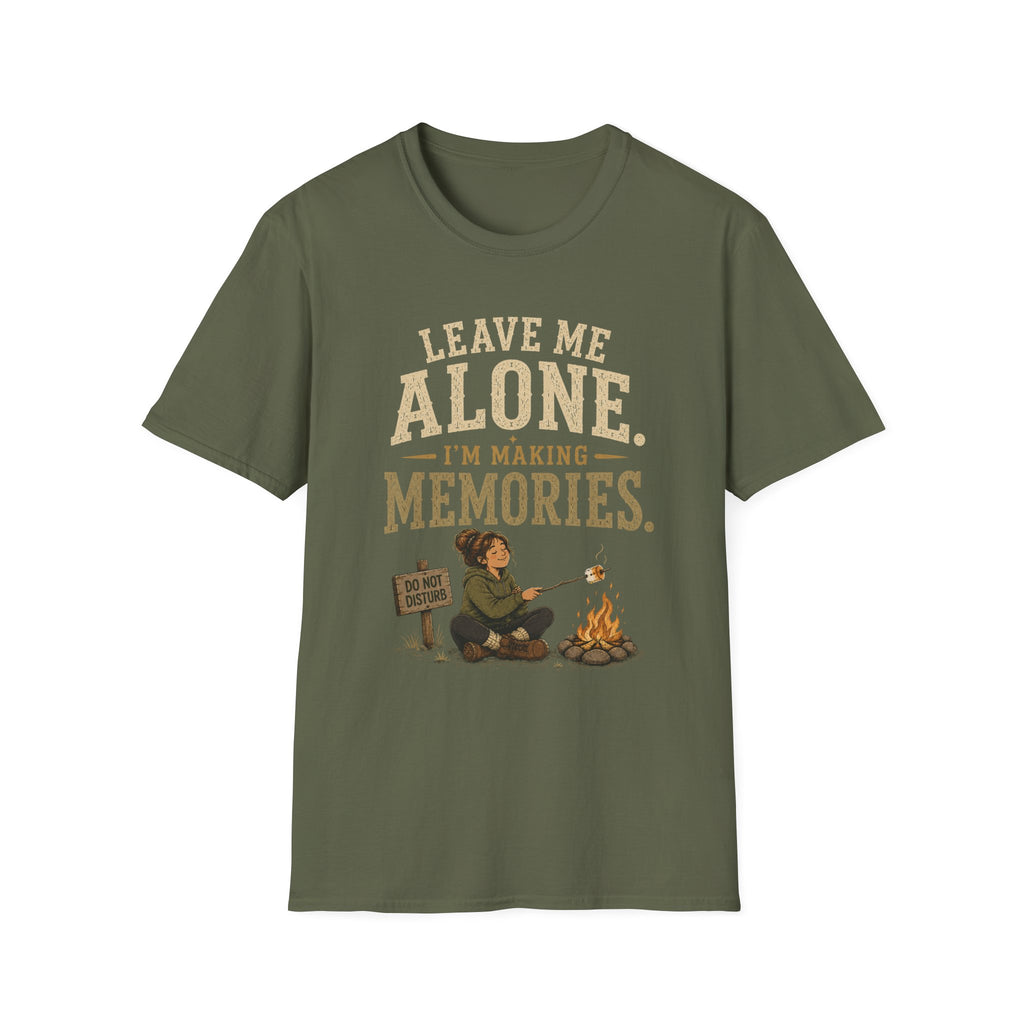 Leave Me Alone. I'm Making Memories. T‑Shirt