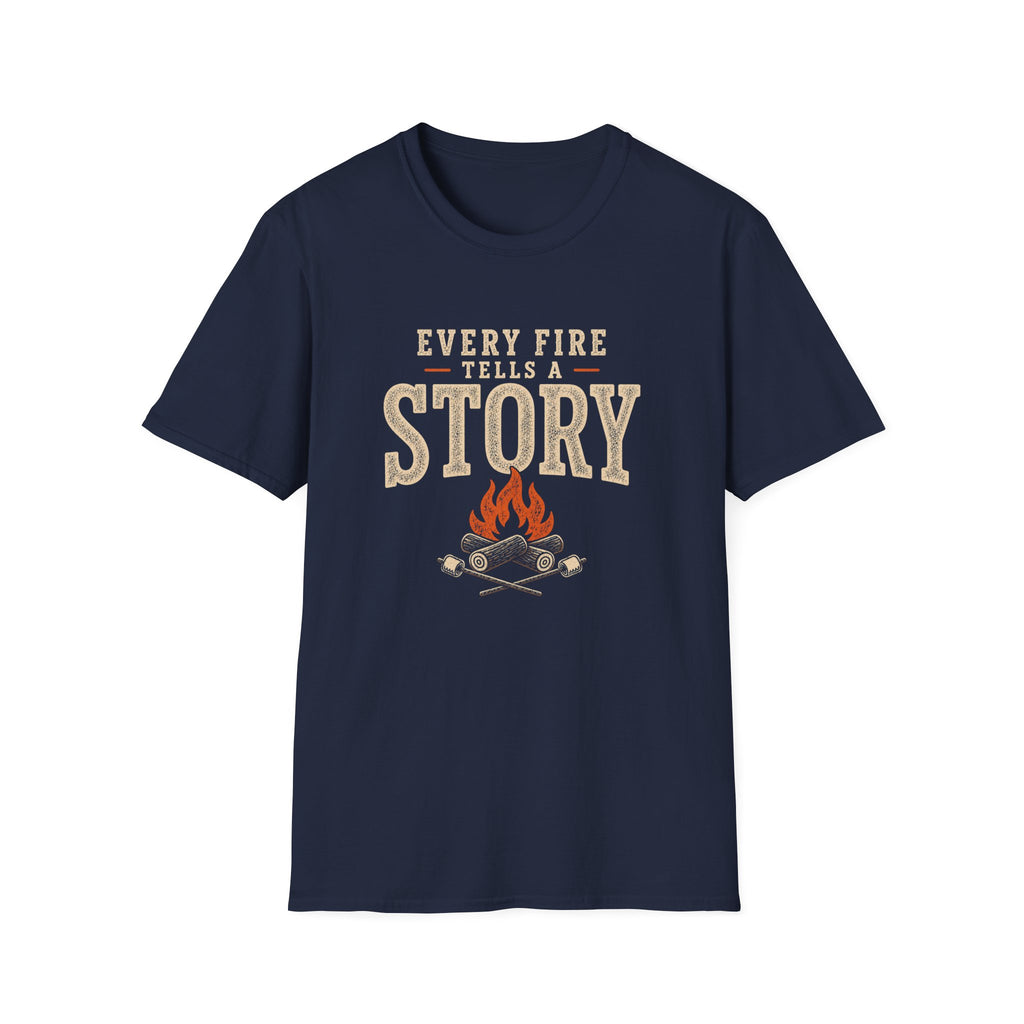 Every Fire Tells A Story. T‑Shirt