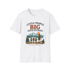 Little People Big Adventures. Bigger Bonds. T-Shirt