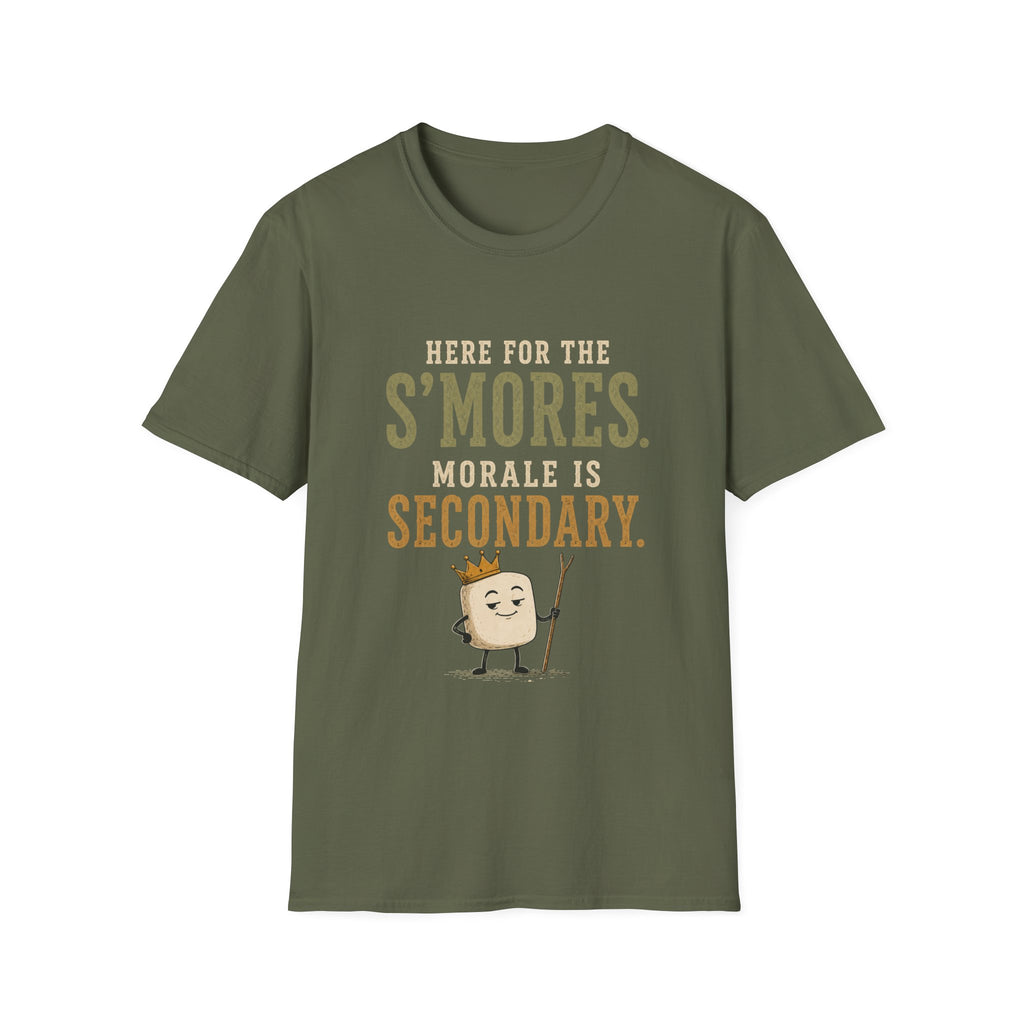 Here for the S'mores. Morale is Secondary. T‑Shirt