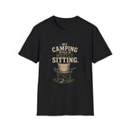 My Camping Style Is Mostly Sitting. T‑Shirt