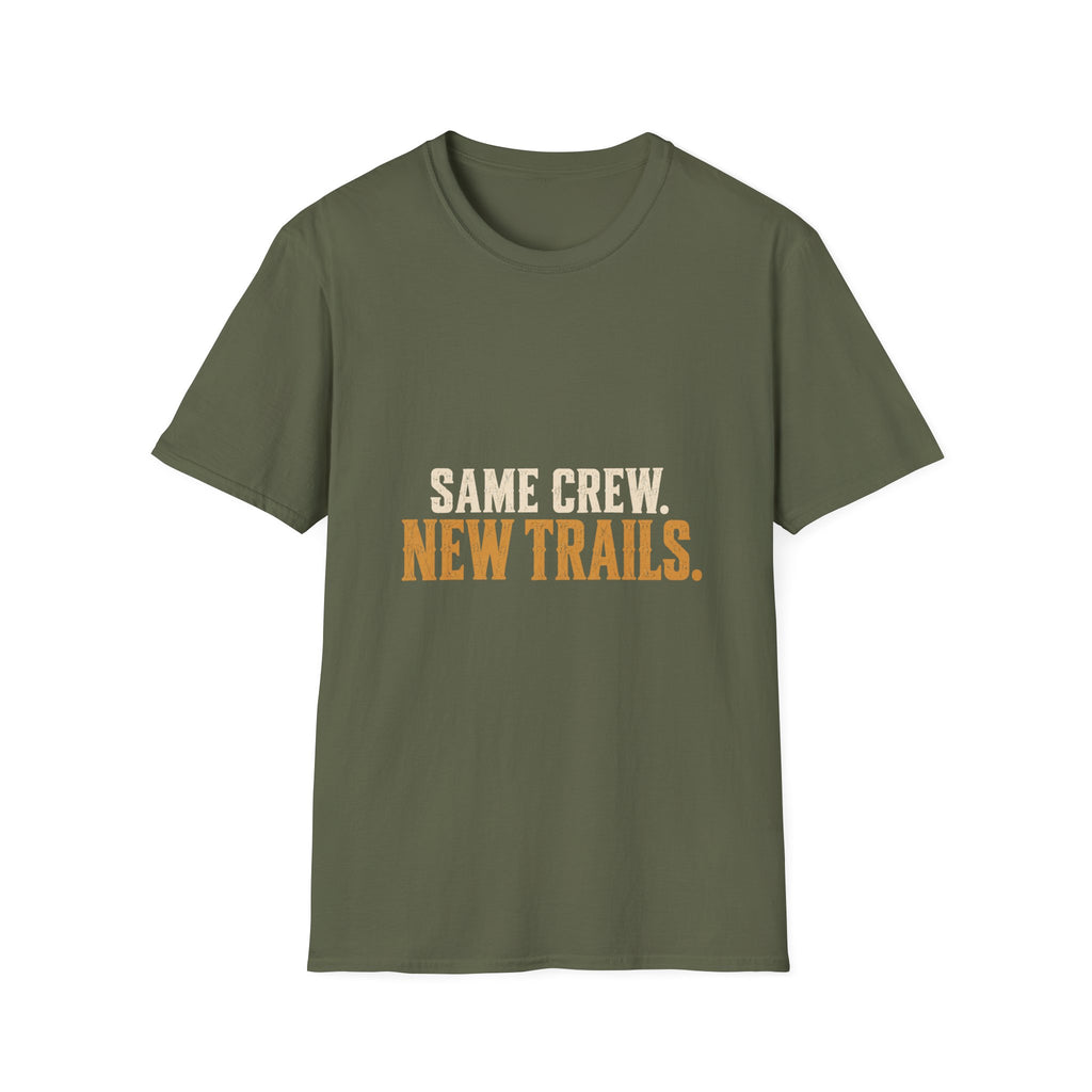 Same Crew. New Trails. T-Shirt