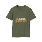 Same Crew. New Trails. T-Shirt