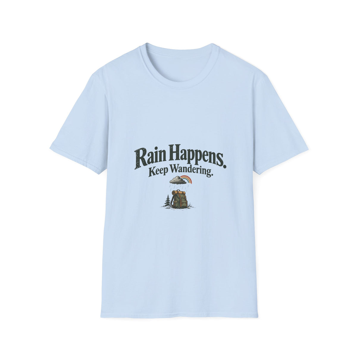 Rain Happens. Keep Wandering. T‑Shirt
