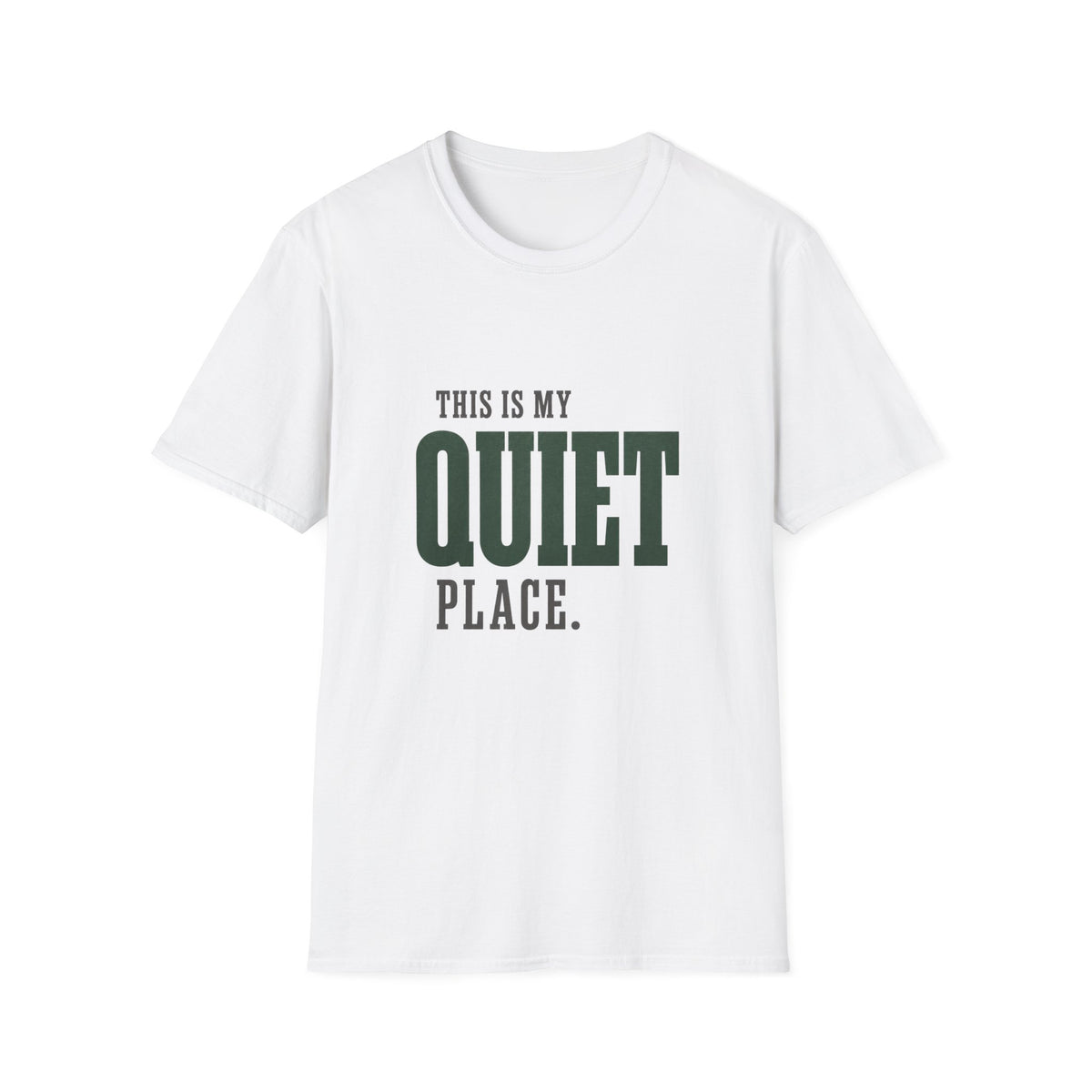 This Is My Quiet Place. T-Shirt