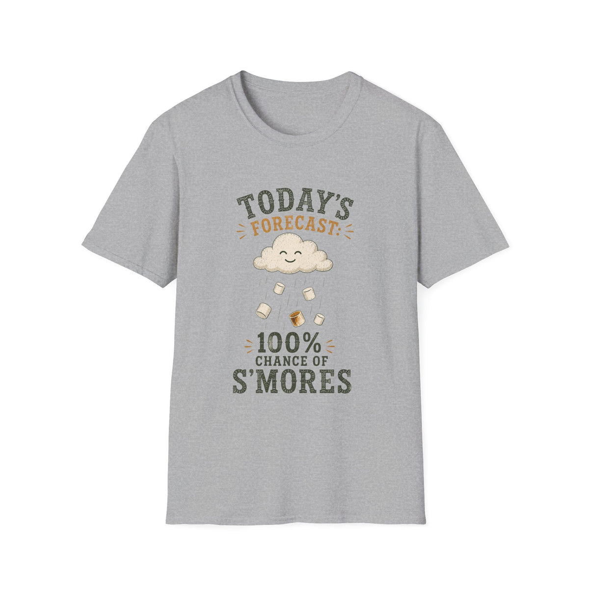 Today Forecast: 100% Chance of S'mores. T‑Shirt
