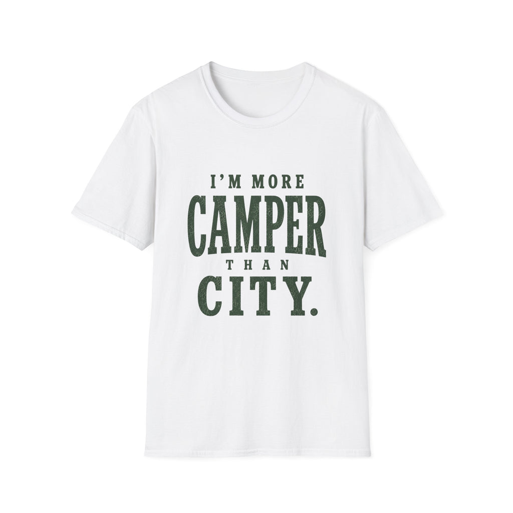 I'm More Camper Than City. T‑Shirt