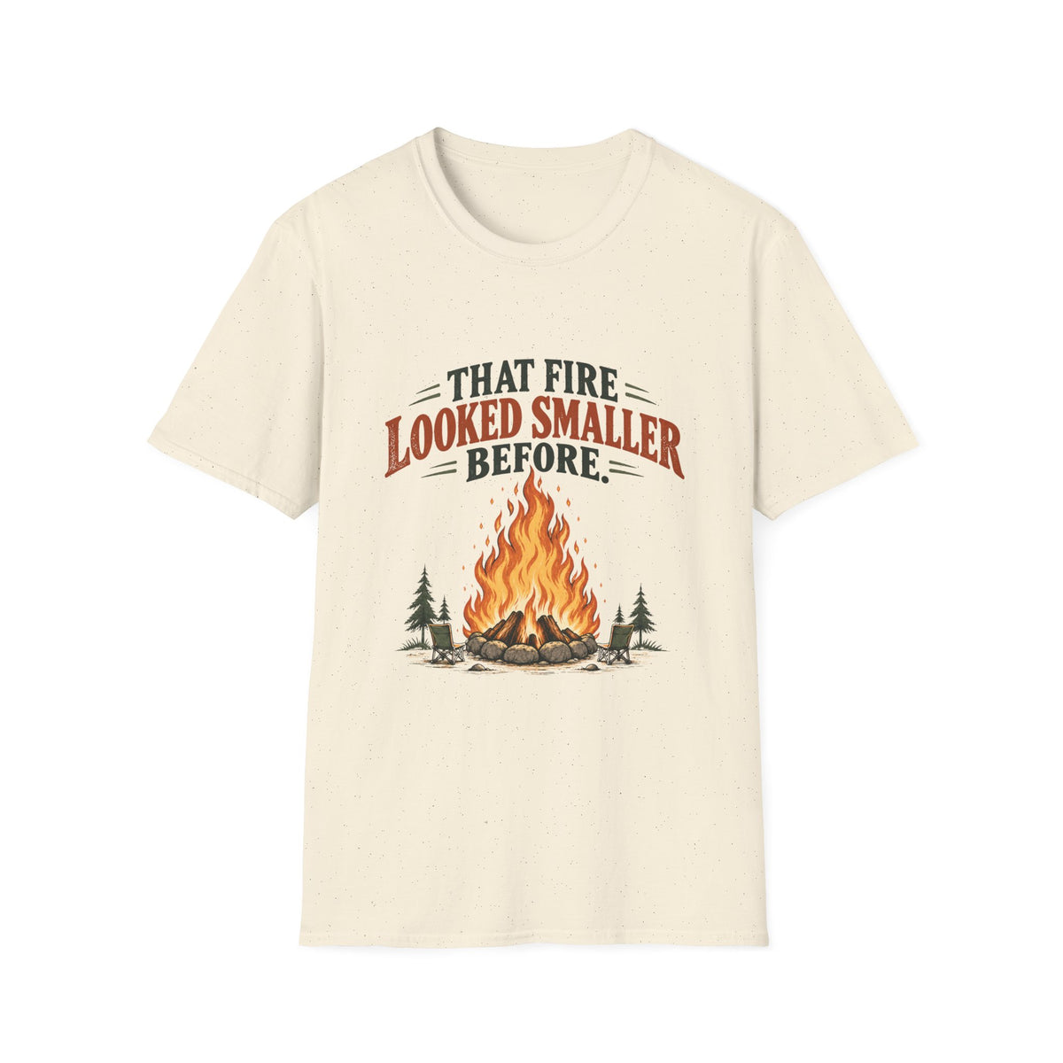 That Fire Looked Smaller Before. T-shirt