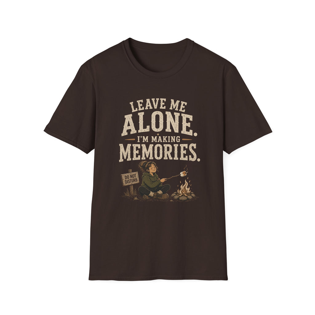 Leave Me Alone. I'm Making Memories. T‑Shirt