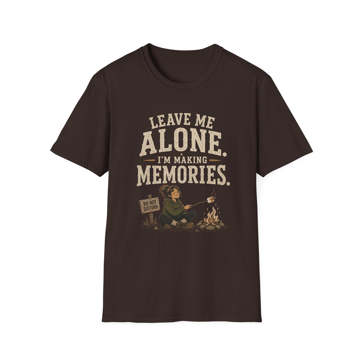 Leave Me Alone. I'm Making Memories. T‑Shirt