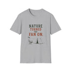 Nature Turned The Fan On. T‑Shirt