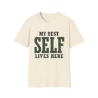 My Best Self Lives Here. T-Shirt