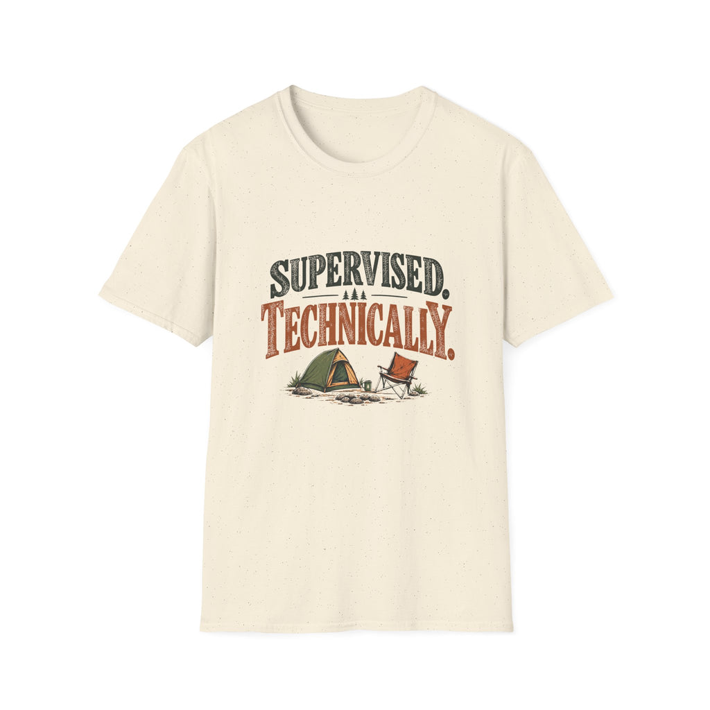 Supervised. Technically. T-shirt
