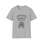 Camp Hair is a Personality Trait. T‑Shirt