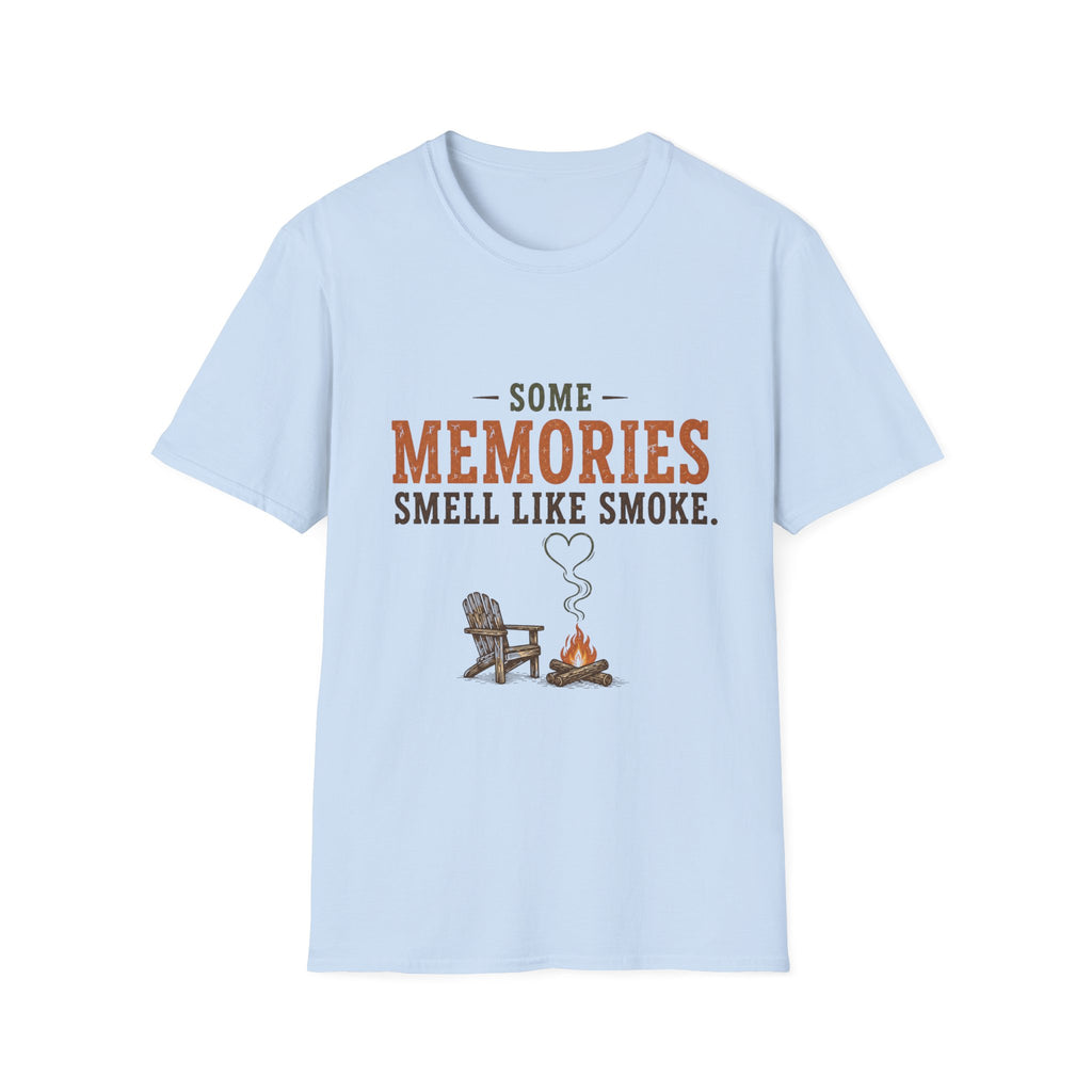 Some Memories Smell Like Smoke. T-Shirt