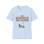 Some Memories Smell Like Smoke. T-Shirt