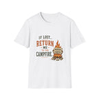 If Lost...Return Me to the Campfire. T‑Shirt